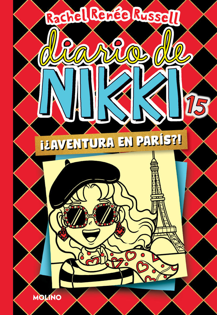 DIARIO DE NIKKI 15 - ¿¡AVENTURA EN PARÍS!? I Russell, Rachel Renée I Molino I 9788427221253