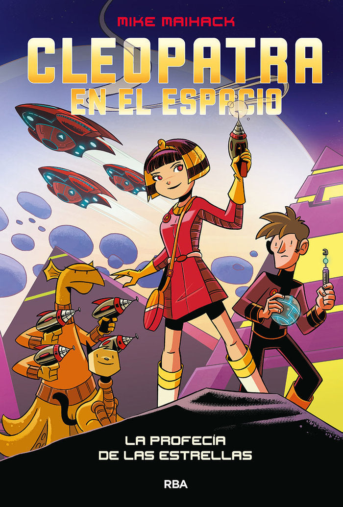 CLEOPATRA EN EL ESPACIO 1 - LA PROFECÍA DE LAS ESTRELLAS I Maihack, Mike I Molino I 9788427222823