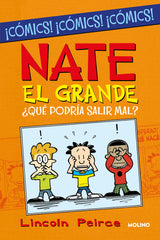 ¿QUÉ PODRÍA SALIR MAL? (NATE EL GRANDE [CÓMIC]) I Peirce, Lincoln I Molino I 9788427223219
