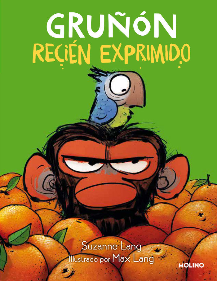 GRUÑON - GRUÑÓN RECIÉN EXPRIMIDO I Lang, Suzanne I Molino I 9788427224346