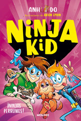 NINJA KID 8 - ¡NINJAS PERRUNOS! I Do, Anh I Molino I 9788427224360