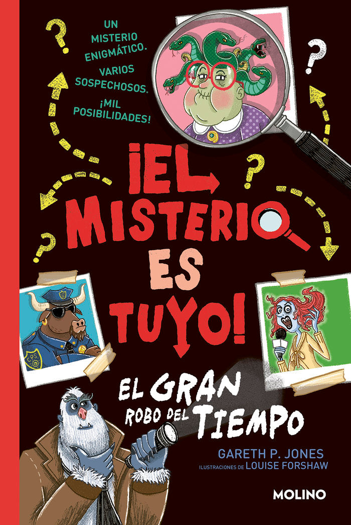 ¡EL MISTERIO ES TUYO! 2 - EL GRAN ROBO DEL TIEMPO I P. Jones, Gareth I Molino I 9788427224889