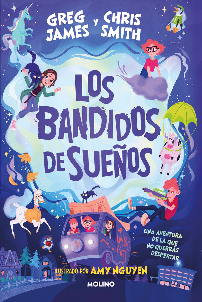 LOS BANDIDOS DE SUEÑOS I James, Greg;Smith, Chris I Molino I 9788427224896