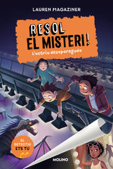 RESOL EL MISTERI! 2 - L'ACTRIU DESAPAREGUDA I Magaziner, Lauren I Molino I 9788427225879