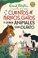 CUENTOS DE PERROS, GATOS Y OTROS ANIMALES CON OLFATO I Blyton, Enid I Molino I 9788427225923