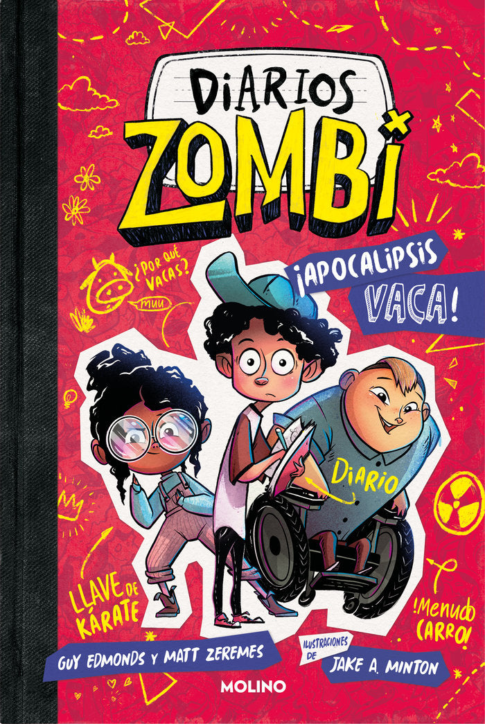 DIARIOS ZOMBI 1 - ¡APOCALIPSIS VACA! I Edmonds, Guy;Zeremes, Matt I Molino I 9788427232594