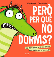 PERÒ PER QUÈ NO DORMS? I Wallace, Adam I Molino I 9788427233645