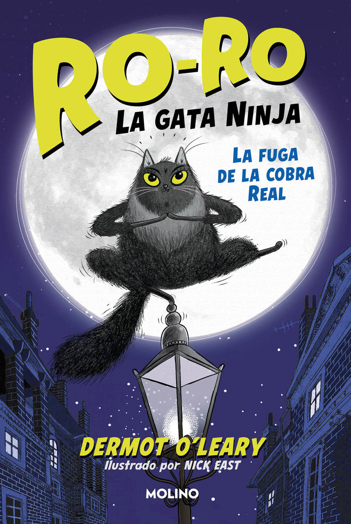 RO-RO, LA GATA NINJA 1 - LA FUGA DE LA COBRA REAL I O'Leary, Dermot I Molino I 9788427234666 Imagen principal del producto