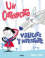 UN CAPERUCITO VALIENTE Y DIFERENTE I West, Wallace I Molino I 9788427234772