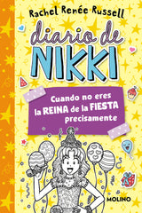 DIARIO DE NIKKI 2 - CUANDO NO ERES LA REINA DE LA FIESTA PRECISAMENTE I Russell, Rachel Renée I Molino I 9788427237223