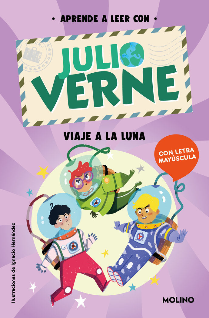APRENDE A LEER CON JULIO VERNE - VIAJE A LA LUNA I Verne, Julio;Green, Shia I Molino I 9788427237414