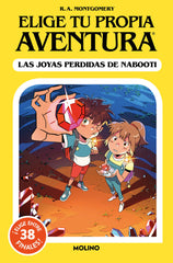 ELIGE TU PROPIA AVENTURA - LAS JOYAS PERDIDAS DE NABOOTI I Montgomery, R.A. I Molino I 9788427240896