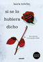 SI SE LO HUBIERA DICHO: HAY COSAS QUE NO SE PUEDEN OLVIDAR I Nowlin, Laura I Molino I 9788427241473