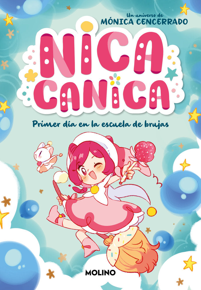 NICA CANICA 1 PRIMER DIA EN LA ESCUELA DE BRUJAS | Monica Cencerrado | 9788427241831 (Molino)