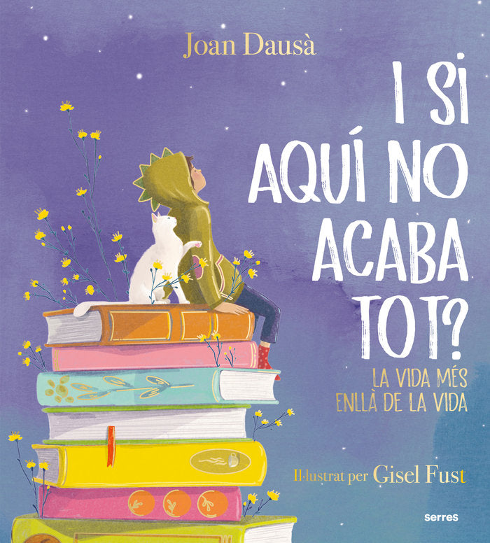 I SI AQUÍ NO ACABA TOT? I Dausà, Joan I Molino I 9788427241961