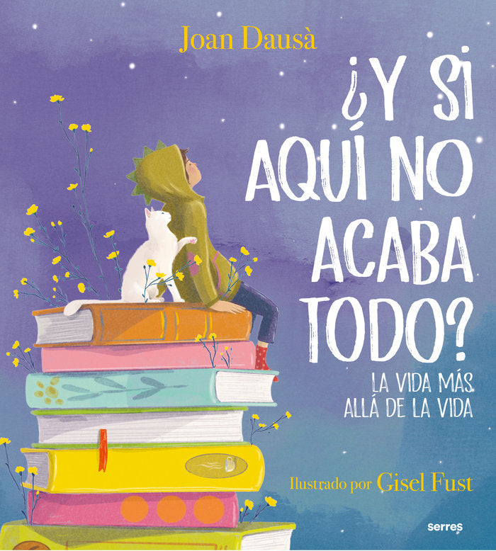 ¿Y SI AQUÍ NO ACABA TODO? I Dausà, Joan I Molino I 9788427241978