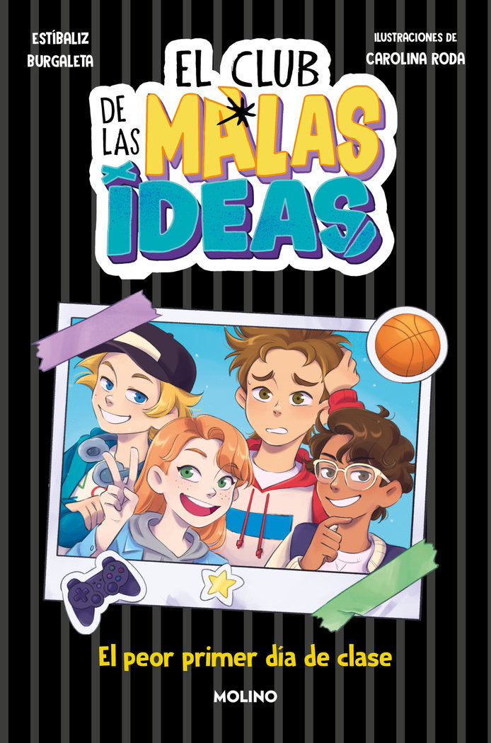 EL CLUB DE LAS MALAS IDEAS 1 - EL PEOR PRIMER DÍA DE CLASE I Burgaleta, Estíbaliz I Molino I 9788427242920