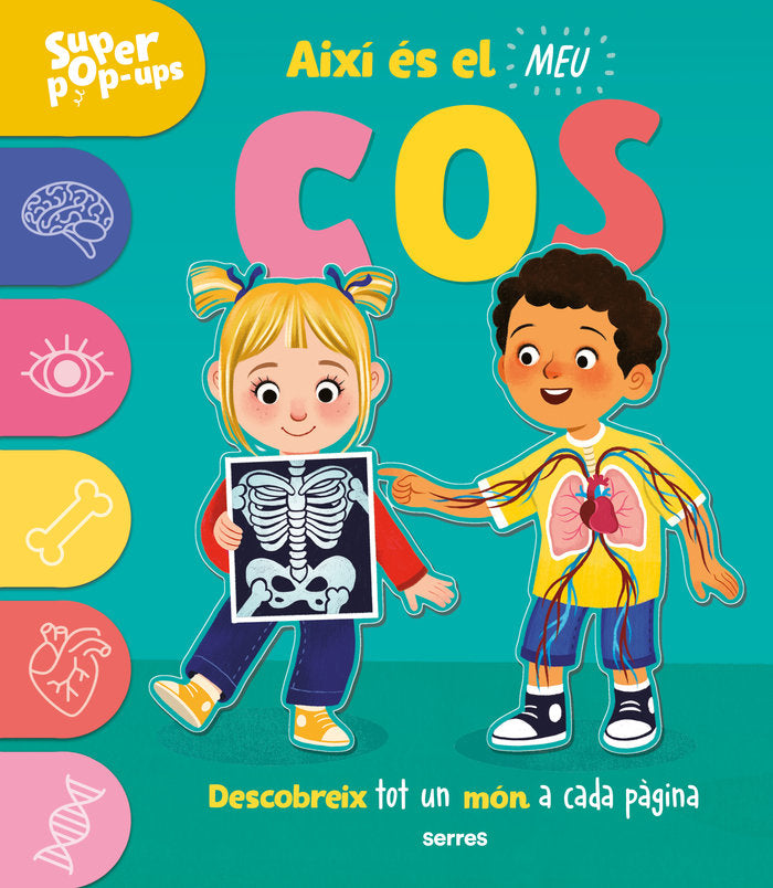 SUPER POP-UPS - AIXÍ ÉS EL MEU COS I Ard, Catherine I Molino I 9788427243989