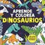 APRENDE Y COLOREA: DINOSAURIOS I Varios autores I Molino I 9788427245457