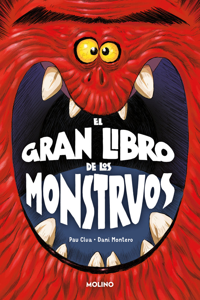 EL GRAN LIBRO DE LOS MONSTRUOS I Clua, Pau I Molino I 9788427245631