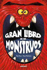 EL GRAN LIBRO DE LOS MONSTRUOS I Clua, Pau I Molino I 9788427245631