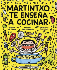 MARTINTXO TE ENSEÑA A COCINAR I de Jorge, David;Berasategui, Martín;Javirroyo I Molino I 9788427246584