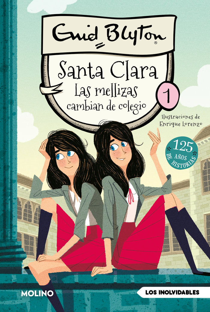 SANTA CLARA 1 - LAS MELLIZAS CAMBIAN DE COLEGIO I Blyton, Enid I Molino I 9788427246744