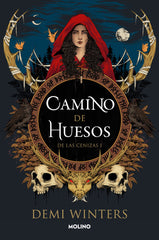 CAMINO DE HUESOS (DE LAS CENIZAS 1) I Winters, Demi I Molino I 9788427246775