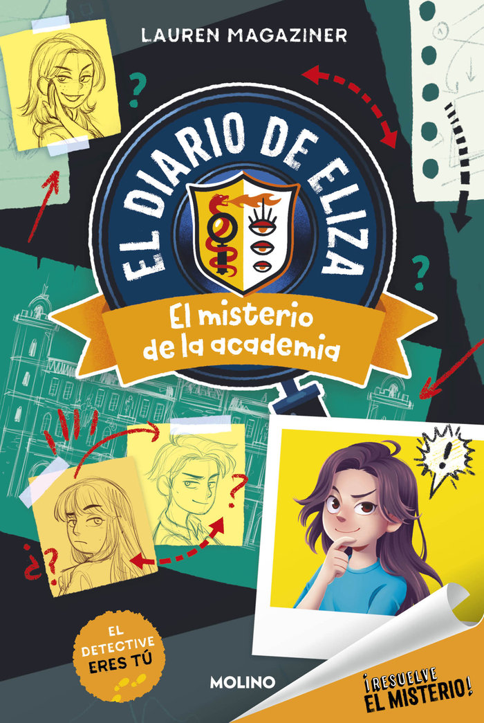 ¡RESUELVE EL MISTERIO! EL DIARIO DE ELIZA 1 - EL MISTERIO DE LA ACADEMIA I Magaziner, Lauren I Molino I 9788427246898