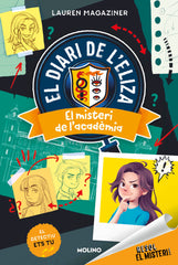 RESOL EL MISTERI! EL DIARI DE L'ELIZA 1 - EL MISTERI DE L'ACADÈMIA I Magaziner, Lauren I Molino I 9788427246911