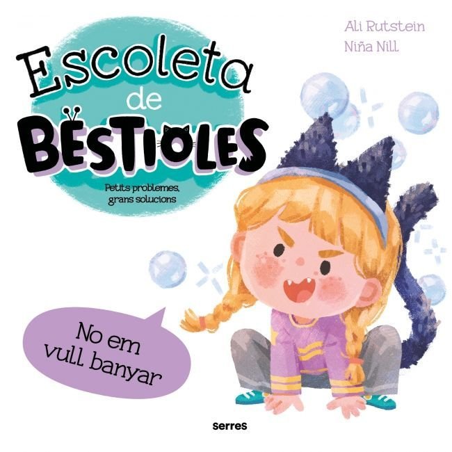 ESCOLETA DE BESTIOLES - NO EM VULL BANYAR I Rutstein, Ali I Molino I 9788427246959