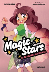 MAGIC STARS 3 - LA GUARDIANA MISTERIOSA I Serón, Iguazel I Molino I 9788427246973