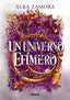UN UNIVERSO EFIMERO CRONICAS DE HIRAIA 3 | Zamora, Alba | 9788427247673 (Molino)