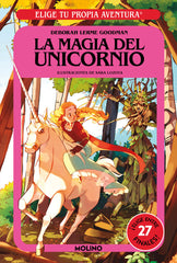 ELIGE TU PROPIA AVENTURA - LA MAGIA DEL UNICORNIO I Goodman, Deborah Lerme I Molino I 9788427247871