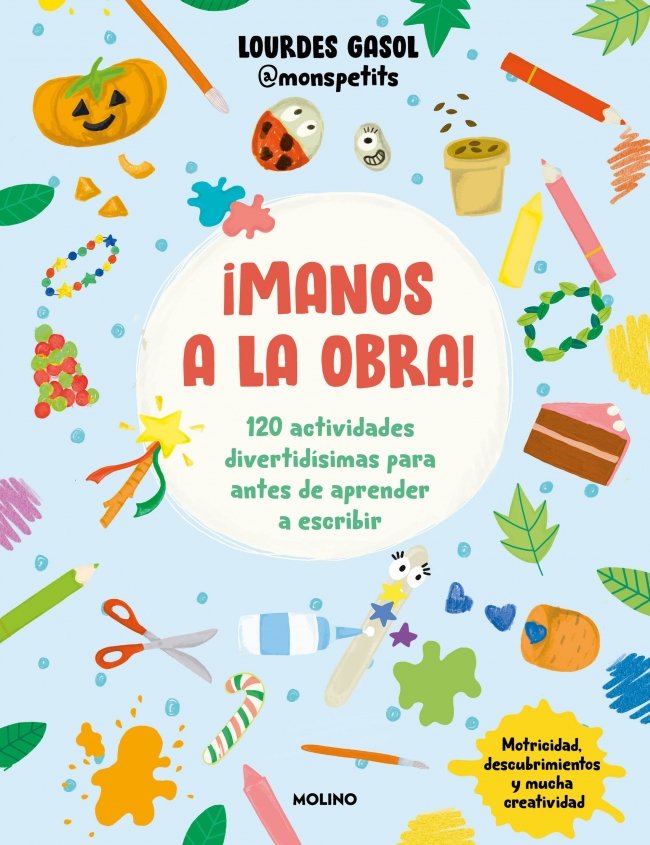 ¡MANOS A LA OBRA! I Gasol Alonso (monspetits), Lourdes I Molino I 9788427248250