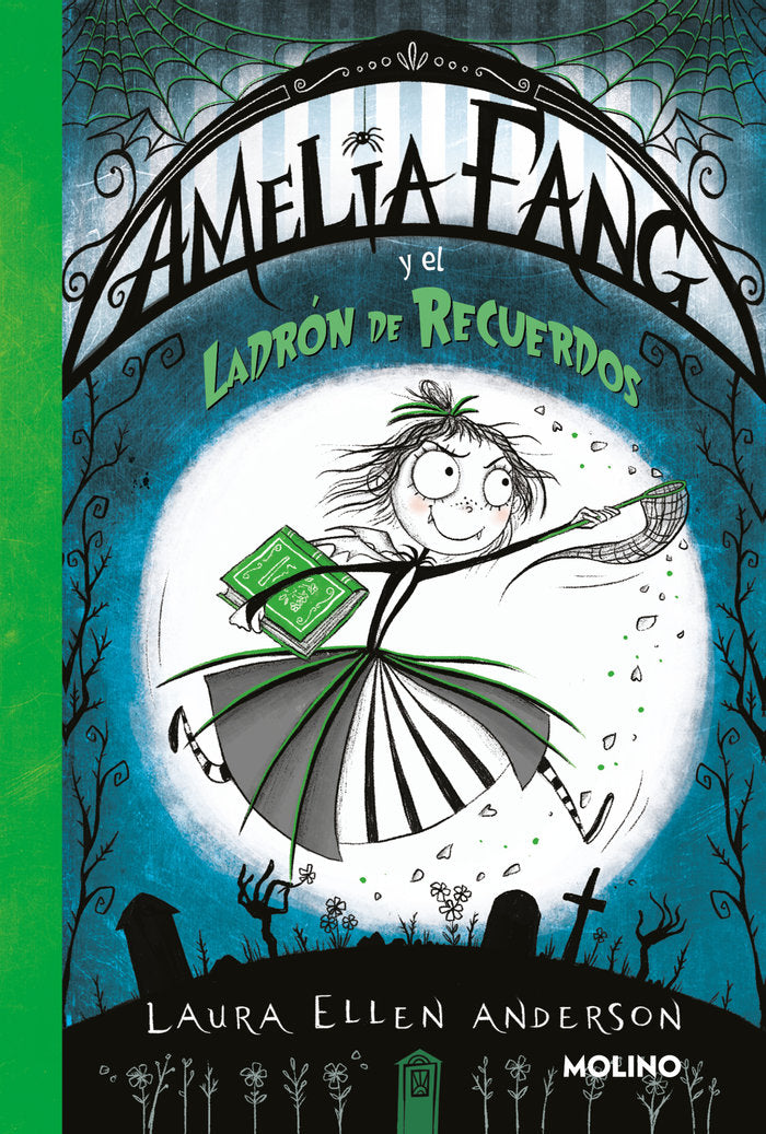 AMELIA FANG 3 - AMELIA Y EL LADRÓN DE RECUERDOS I Anderson, Laura Ellen I Molino I 9788427248663