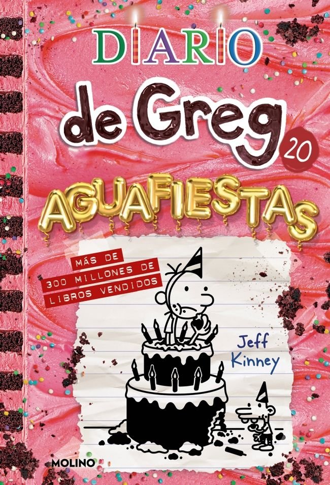 DIARIO DE GREG 20 - AGUAFIESTAS I Kinney, Jeff I Molino I 9788427249530