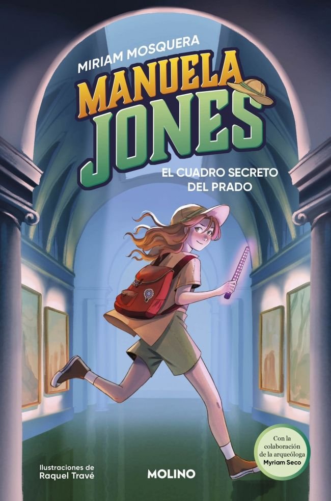 MANUELA JONES 3 - EL CUADRO SECRETO DEL PRADO I Mosquera, Miriam;Seco Álvarez, Myriam I Molino I 9788427249585