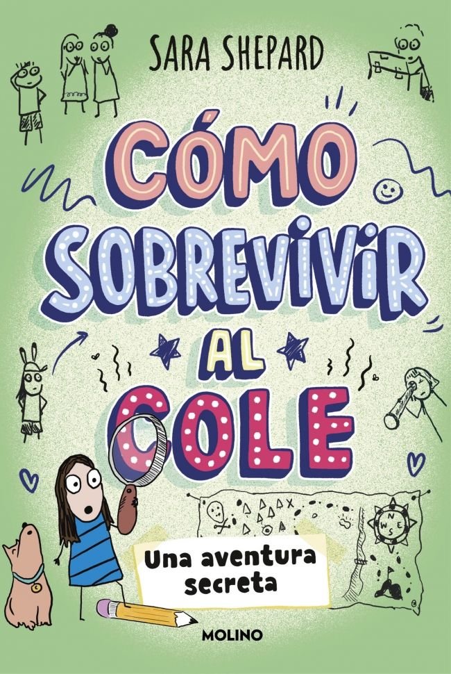 CÓMO SOBREVIVIR AL COLE 3 - UNA AVENTURA SECRETA I Shepard, Sara I Molino I 9788427249950