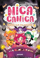 NICA CANICA 6 - SORPRESAS EN LA CASA ENCANTADA I Cencerrado, Mónica I Molino I 9788427250215
