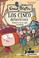 LOS CINCO DETECTIVES 6 - MISTERIO EN LA CASA ESCONDIDA I Blyton, Enid I Molino I 9788427250741