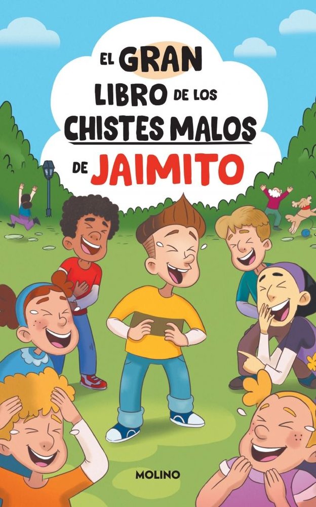 EL GRAN LIBRO DE LOS CHISTES MALOS DE JAIMITO I Varios autores I Molino I 9788427251625