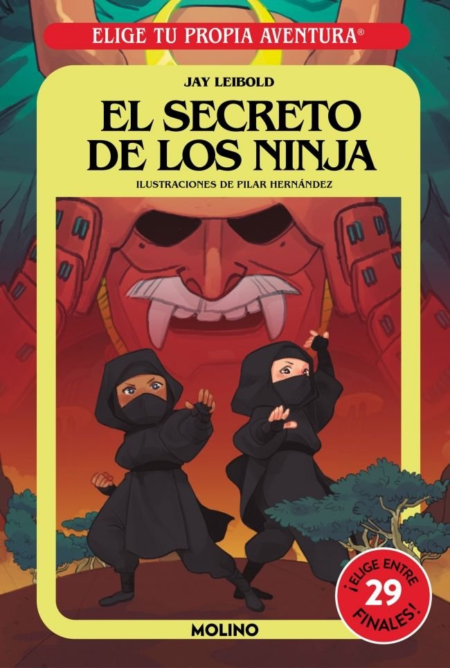 ELIGE TU PROPIA AVENTURA - EL SECRETO DE LOS NINJA I Leibold, Jay I Molino I 9788427254855