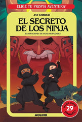ELIGE TU PROPIA AVENTURA - EL SECRETO DE LOS NINJA I Leibold, Jay I Molino I 9788427254855