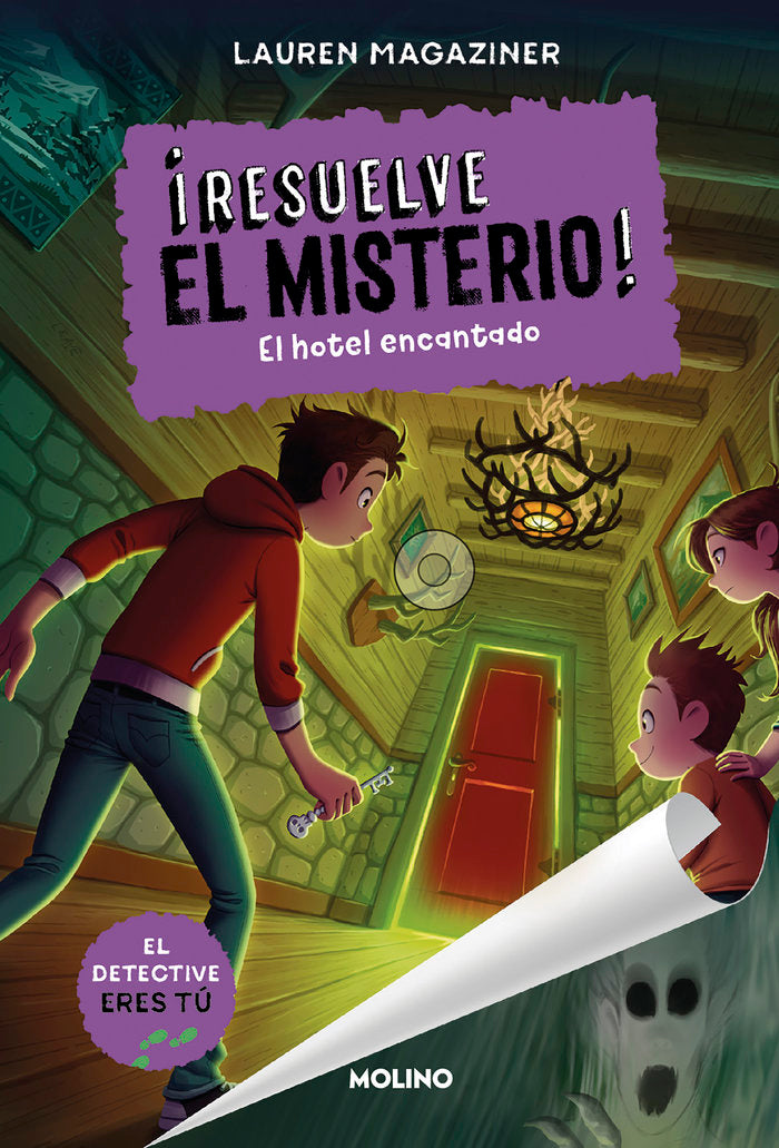 ¡RESUELVE EL MISTERIO! 3 - EL HOTEL ENCANTADO I Magaziner, Lauren I Molino I 9788427299511