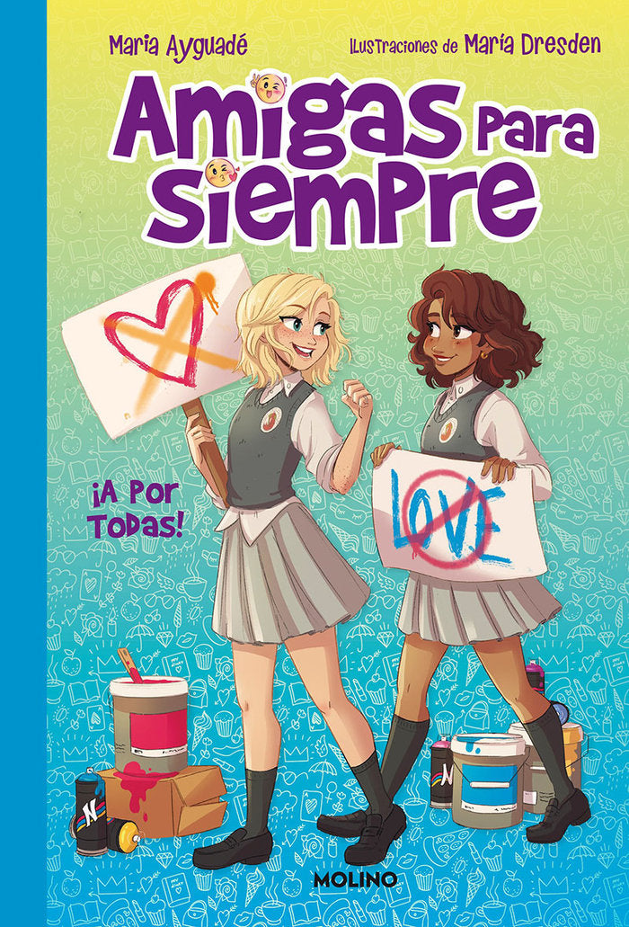 AMIGAS PARA SIEMPRE 3 - ¡A POR TODAS! I Ayguadé, María I Molino I 9788427299979 Imagen principal del producto