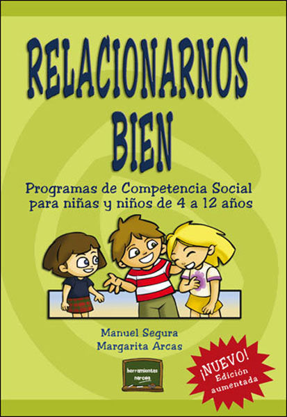 RELACIONARNOS BIEN NE | SEGURA MORALES, MANUEL/ARCAS CUENCA, MAR | NARCEA EDITORIAL | 9788427717190