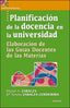 PLANIFICACION DE LA DOCENCIA EN LA UNIVERSIDAD | ZABALZA BERAZA, MIGUEL ANGEL/ZABALZA CER | NARCEA EDITORIAL | 9788427717299