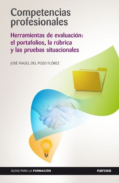 COMPETENCIAS PROFESIONALES | DEL POZO FLOREZ,JOSE ANGEL | NARCEA EDITORIAL | 9788427718920 Imagen principal del producto