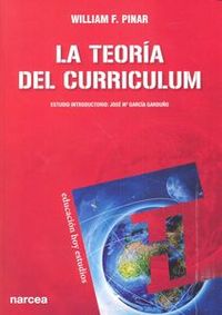 TEORIA DEL CURRICULUM | PINAR, WILLIAM F, | NARCEA EDITORIAL | 9788427720695 Imagen principal del producto